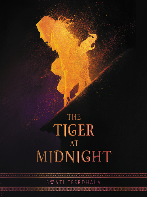 Title details for The Tiger at Midnight by Swati Teerdhala - Available